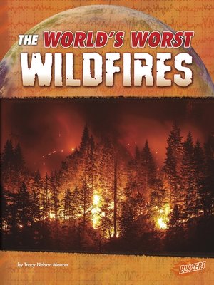 cover image of The World's Worst Wildfires